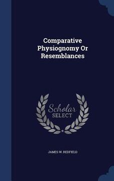 portada Comparative Physiognomy Or Resemblances (in English)