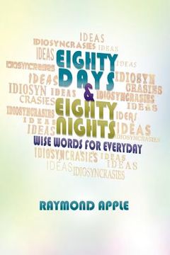 portada eighty days and eighty nights: wise words for everyday (in English)