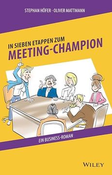 portada In 7 Etappen zum Meeting-Champion ein Business-Roman (in German)