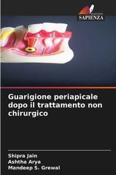 portada Guarigione periapicale dopo il trattamento non chirurgico (en Italiano)
