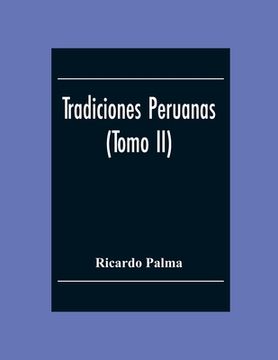 portada Tradiciones Peruanas (Tomo II) (in English)
