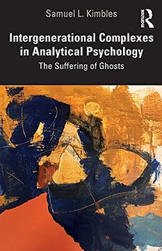 portada Intergenerational Complexes in Analytical Psychology: The Suffering of Ghosts (in English)