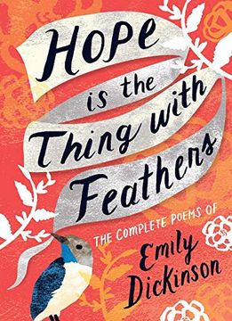 portada Dickinson, e: Hope is the Thing With Feathers: The Complete Poems of Emily Dickinson (Women&#39; S Voice) (libro en Inglés)