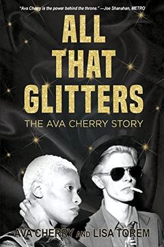 portada All That Glitters: The ava Cherry Story (en Inglés)