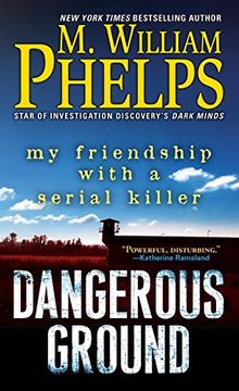 portada Dangerous Ground: My Friendship With a Serial Killer 
