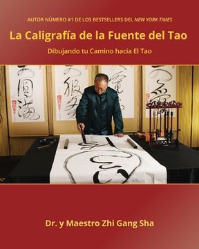 portada Caligrafía de la Fuente del Tao: Dibujando tu Camino hacia El Tao (in Spanish)