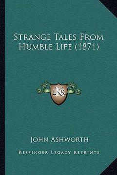 portada strange tales from humble life (1871) (en Inglés)