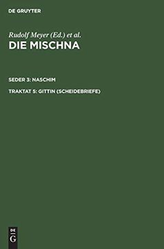 portada Die Mischna: Texts, Ubersetzung und Ausfuhrliche Erklarung: No. 3: Seder: Saschim 5 Traktat: Gittin (en Alemán)