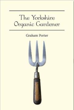 portada The Organic Yorkshire Gardener (en Inglés)