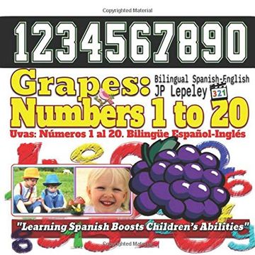 portada Grapes: Numbers 1 to 20. Bilingual Spanish-English: Uvas: Números 1 al 20. Bilingüe Español-Inglés 