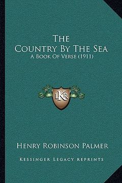 portada the country by the sea: a book of verse (1911) (en Inglés)