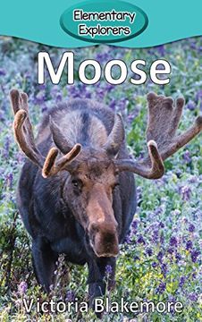 portada Moose (Elementary Explorers)