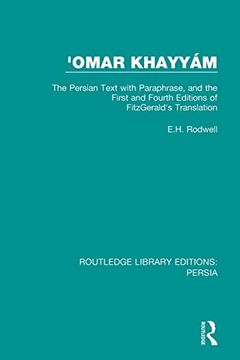 portada 'omar Khayyám: The Persian Text With Paraphrase, and the First and Fourth Editions of Fitzgerald's Translation (Routledge Library Editions: Persia) (en Inglés)
