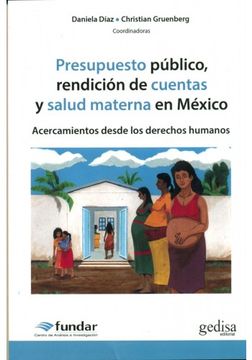 portada Presupuesto Publico, Rendicion De Cuentas Y Salud Materna En Mexico