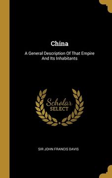 portada China: A General Description Of That Empire And Its Inhabitants (en Inglés)