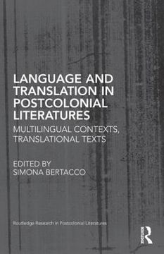portada language and translation in postcolonial literatures: multilingual contexts, translational texts (en Inglés)
