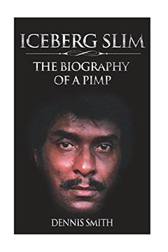 portada Iceberg Slim: The Biography of a Pimp (in English)
