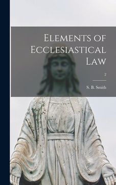 portada Elements of Ecclesiastical Law; 2 (en Inglés)
