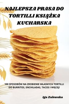 portada Najlepsza Prasa do Tortilli Książka Kucharska 