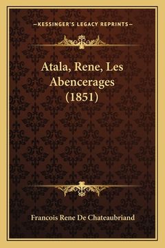 portada Atala, Rene, Les Abencerages (1851) (en Francés)