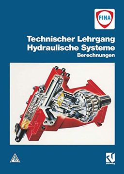 portada Technischer Lehrgang: Hydraulische Systeme: Berechnungen (en Alemán)