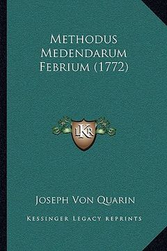 portada Methodus Medendarum Febrium (1772) (en Latin)