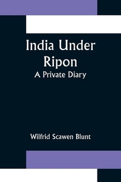 portada India Under Ripon; A Private Diary (en Inglés)