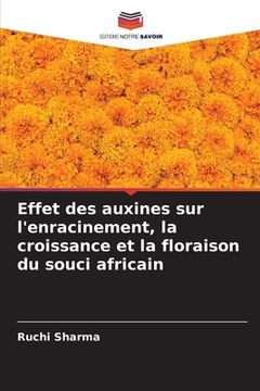 portada Effet des auxines sur l'enracinement, la croissance et la floraison du souci africain (en Francés)