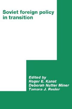 portada Soviet Foreign Policy in Transition: 0 (International Council for Central and East European Studies) (en Inglés)