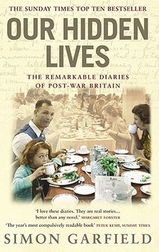 our hidden lives,the remarkable diaries of post-war britain