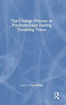 portada The Change Process in Psychotherapy During Troubling Times (en Inglés)
