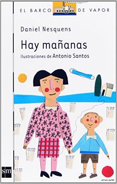 Hay mañanas (Barco de Vapor Blanca)