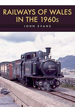 portada Railways of Wales in the 1960s (in English)