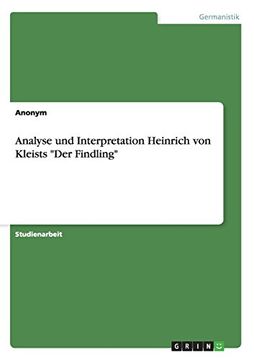 portada Analyse und Interpretation Heinrich von Kleists "Der Findling"