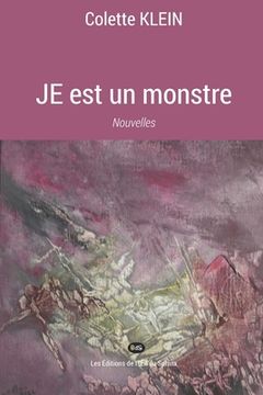 portada JE est un monstre: Nouvelles (en Francés)