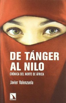 portada De Taâ¡ Nger al Nilo: Craâ³Nica del Norte de Aâfrica (in Spanish)
