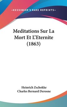 portada Meditations Sur La Mort Et L'Eternite (1863) (en Francés)