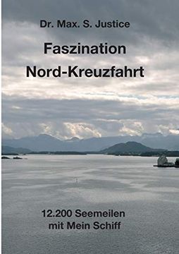 portada Faszination Nord-Kreuzfahrt: 12. 200 Seemeilen mit Mein Schiff (en Alemán)