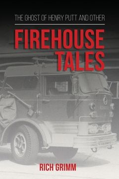 portada The Ghost of Henry Putt and Other Firehouse Tales (in English)