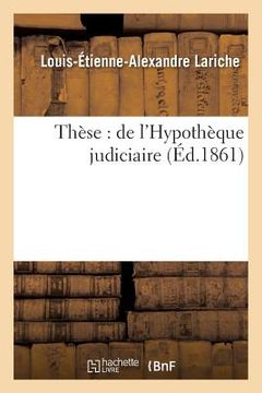 portada Thèse: de l'Hypothèque Judiciaire (en Francés)