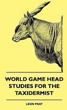 portada world game head studies for the taxidermist (in English)