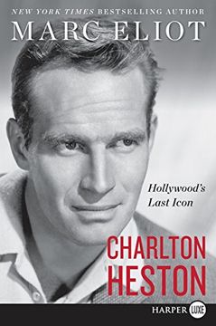 portada Charlton Heston: Hollywood's Last Icon