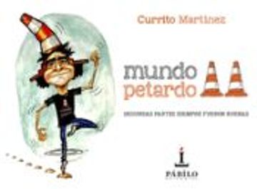 portada Mundo Petardo ii. Segundas Partes Siempre Fueron Buenas (in Spanish)