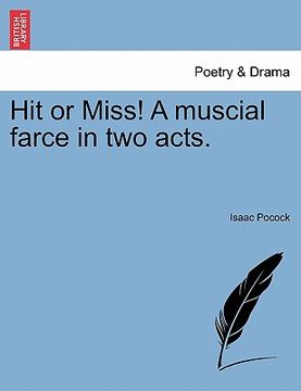 portada hit or miss! a muscial farce in two acts.