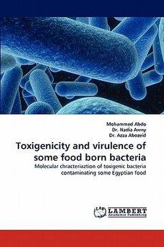 portada toxigenicity and virulence of some food born bacteria (en Inglés)