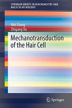 portada Mechanotransduction of the Hair Cell (Springerbriefs in Biochemistry and Molecular Biology) (en Inglés)