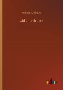 portada Old Church Lore (en Inglés)