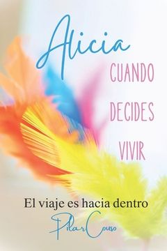 portada Alicia: Cuando Decides Vivir (in Spanish)