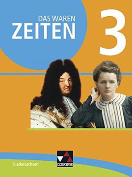 portada Das Waren Zeiten - Niedersachsen (G9) / das Waren Zeiten - Niedersachsen 3: Unterrichtswerk für Geschichte an Gymnasien, Sekundarstufe i / für die Jahrgangsstufen 7/8 (en Alemán)