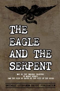portada The Eagle and the Serpent: Why do the Ungodly Prosper? (en Inglés)